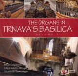 The organs in Trnava's basilica