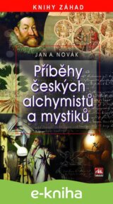 Příběhy českých alchymistů a mystiků
