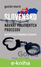 Slovensko - Návrat politických procesov