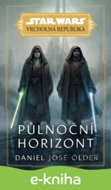 Star Wars - Vrcholná Republika - Půlnoční horizont