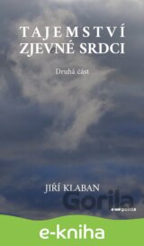Tajemství zjev(e)né srdci - 2. část