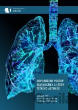Doporučený postup diagnostiky a léčby těžkého astmatu