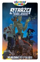 Můj první komiks: Strážci galaxie - Nejhledanější v galaxii