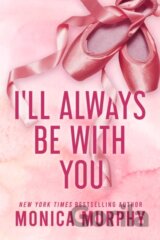 I'll Always Be With You