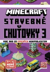 Minecraft: Stavebné chuťovky 3
