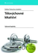 Tělovýchovné lékařství - Vybrané kapitoly (a kolektiv Dalibor Pastucha)