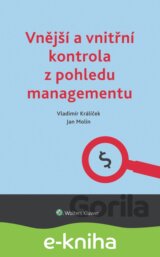 Vnější a vnitřní kontrola z pohledu managementu