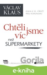 Václav Klaus – Chtěli jsme víc než supermarkety