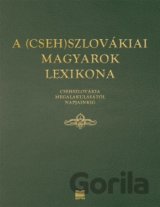 A (Cseh)Szlovákiai magyarok lexikona