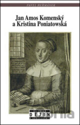 Jan Amos Komenský a Kristina Poniatowská (Pavel Heřmánek) [CZ]