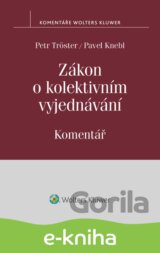 Zákon o kolektivním vyjednávání. Komentář