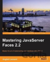 Mastering JavaServer Faces 2.2