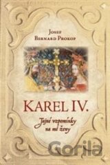 Karel IV. - Tajné vzpomínky na mé ženy