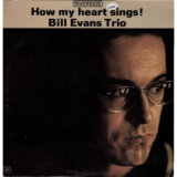 Evans Bill Trio: How My Heart Sings| LP