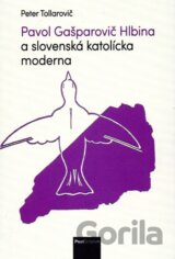 Pavol Gašparovič Hlbina a slovenská katolícka moderna