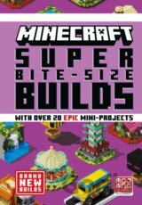 Minecraft Super Bite-Size Builds