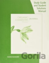 Study Guide with Solutions Manual for McMurry's Organic Chemistry