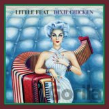 Little Feat: Dixie Chicken Dlx.