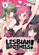 Asumi-chan is Interested in Lesbian Brothels! 1
