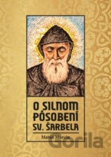 O silnom pôsobení sv. Šarbela