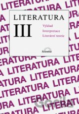 Literatura III - Výklad, interpreatce, literární teorie