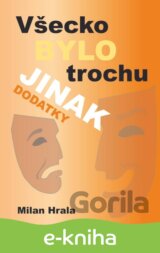 Všecko bylo trochu jinak - dodatky