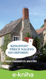 Kingston? Přece nalevo od Oxfordu