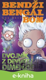 Bendži Bengál Bom a dvojník z deviatej dimenzie