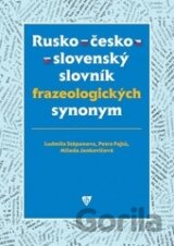 Rusko-česko-slovenský slovník frazeologických synomym