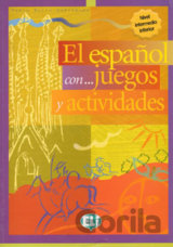 El Espanol Con Juegos Y Actividades: Volume 2