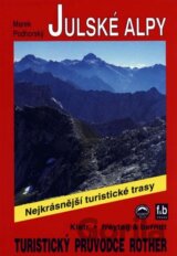 Julské Alpy / Turistický průvodce