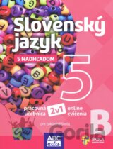 Slovenský jazyk s nadhľadom 5 B pre základné školy - pracovná učebnica