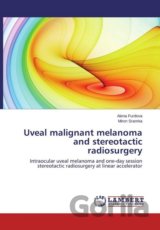 Uveal malignant melanoma and stereotactic radiosurgery