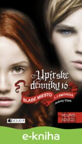 Upírske denníky 16 – Slabé miesto