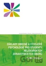 Základy obecné a vývojové psychologie pro studenty nelékařských zdravotnických oborů