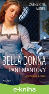 Bella Dona - Paní Mantovy