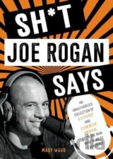 Sh*t Joe Rogan Says