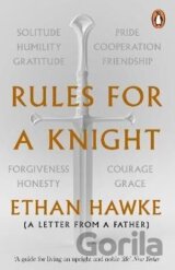 Rules for a Knight : A letter from a father