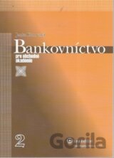 Bankovníctvo pre obchodné akadémie - 2. časť