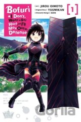 Bofuri: I Don't Want to Get Hurt, so I'll Max Out My Defense 1 (manga)