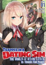 Trapped in a Dating Sim 1 (Light Novel)
