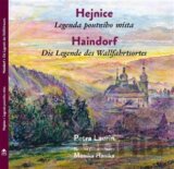 Hejnice - Legenda poutni´ho mi´sta / Haindorf - Die Legende des Wallfahrtsortes