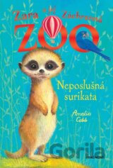Zara a jej Záchranná zoo: Neposlušná surikata