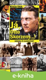 Já, Otto Skorzeny...!