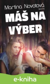 Máš na výber