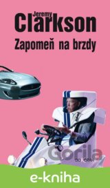 Zapomeň na brzdy