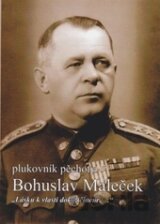 Plukovník pěchoty Bohuslav Maleček