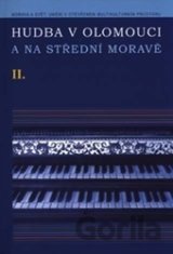 Hudba v Olomouci a na střední Moravě II (+ DVD)