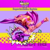 Odvážna princezná - Superhrdinka Barbie