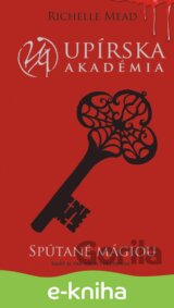 Spútané mágiou (Upírska akadémia 5)